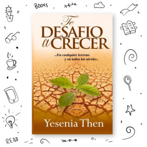 Te Desafio A Crecer - Yesenia Then