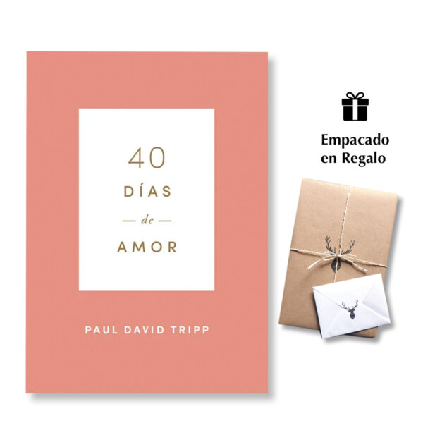 40 Dias De Amor Devocional - Paul David Tripp