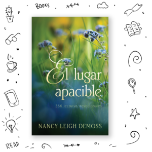El Lugar Apacible [Devocional] - Nancy Leigh DeMoss
