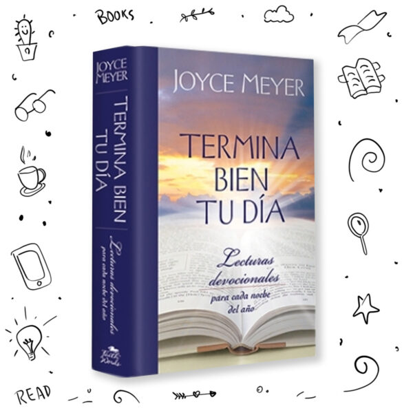 Termina Bien Tu Dia Lecturas Devocionales Para Cada Noche Del Año - Joyce Meyer