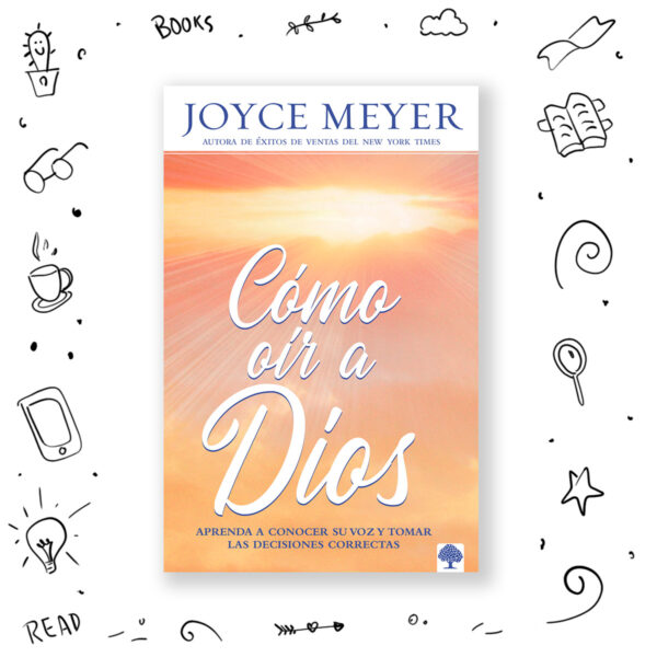 Cómo oír a Dios – Joyce Meyer