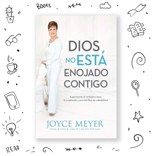 Dios No esta Enojado Contigo - Joyce Meyer
