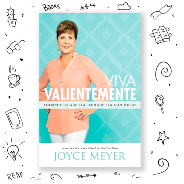 Viva Valientemente - Joyce Meyer