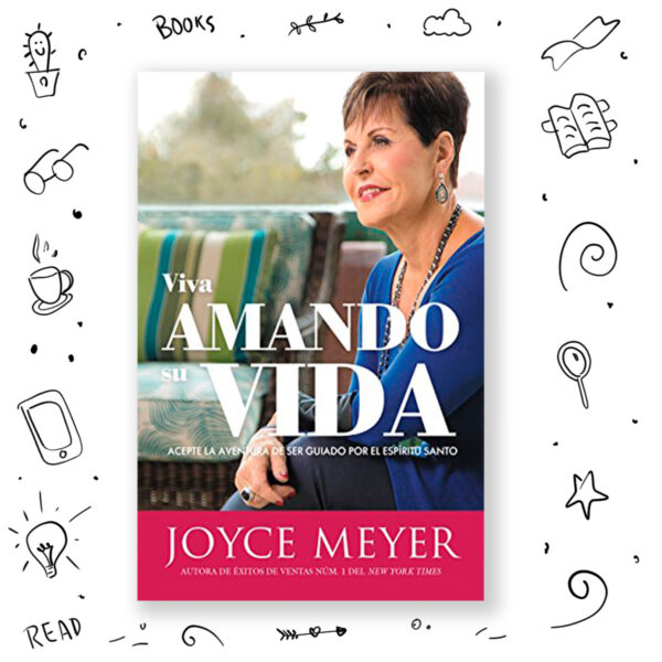 Viva Amando su Vida - Joyce Meyer