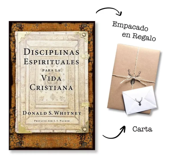 Disciplinas Espirituales Para La Vida Cristiana