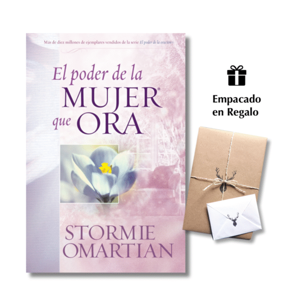 El poder de la mujer que ora – Stormie Omartian - Libro