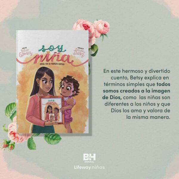 Soy Niña - Creada Con Un Propósito Hermoso -  Betsy Gómez - Imagen 6