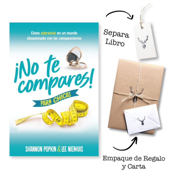 ¡No te compares! para chicas: Cómo sobrevivir en un mundo obsesionado con las comparaciones