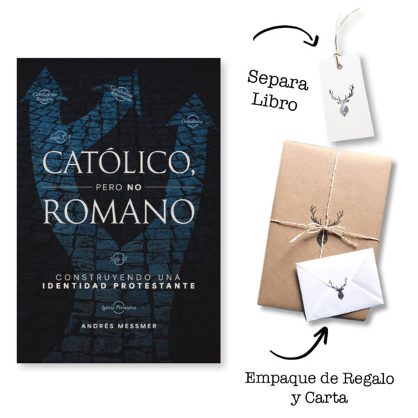 Católico, pero no romano: Construyendo una identidad protestante