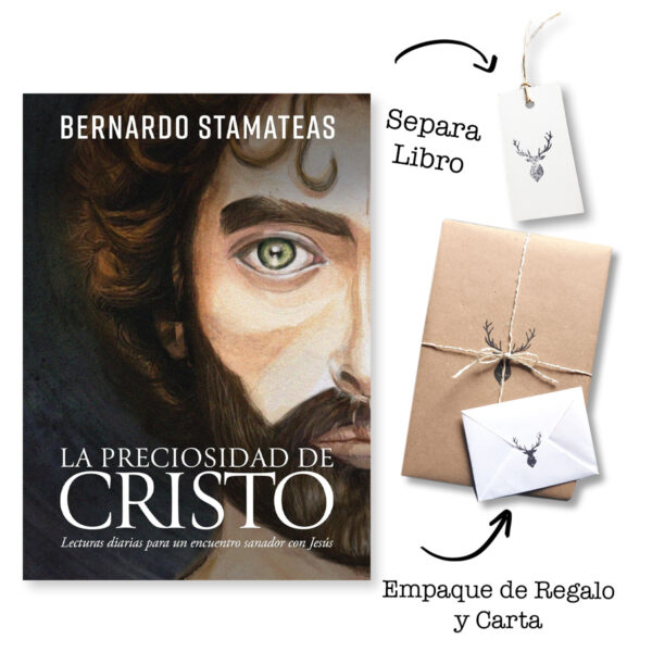 La preciosidad de Cristo: Lecturas diarias para un encuentro sanador con Jesús