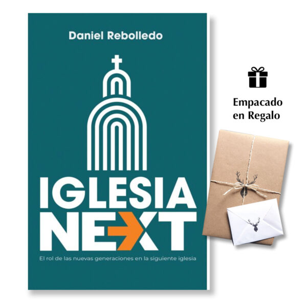 Iglesia Next - El rol de las nuevas generaciones en la siguiente iglesia