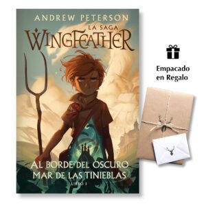 Al borde del oscuro mar de las tinieblas - La saga Wingfeather - Libro 1