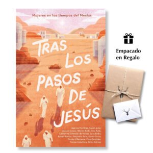 Tras Los Pasos de Jesus - Mujeres En Los Tiempos Del Mesias