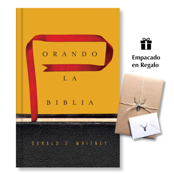 Orando La Biblia - Donald S. Whitney