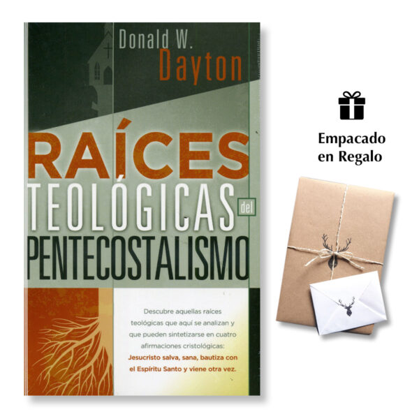 Raíces teológicas del pentecostalismo