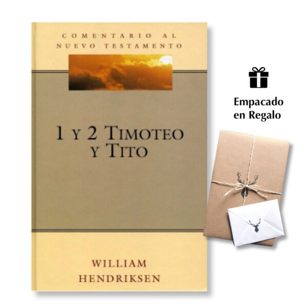 Comenatio al nuevo testamento: 1 y 2 Timoteo-Tito