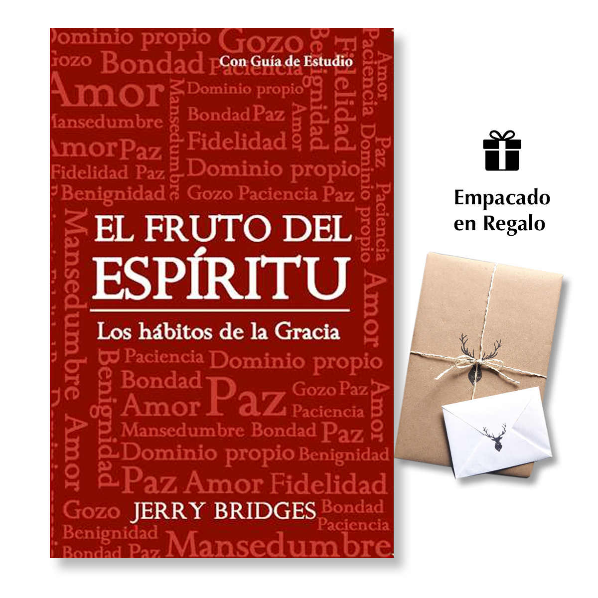 Fruto del Espiritu - los hábitos de gracia - Jerry Bridges