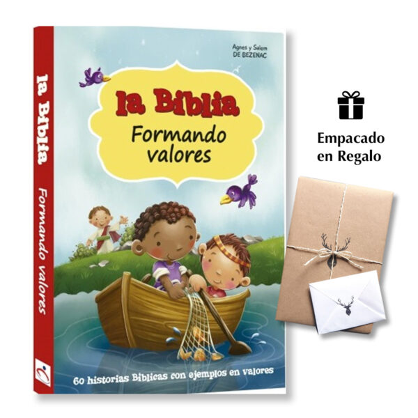 La Biblia Formando Valores