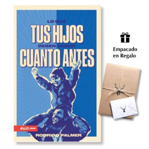 Lo Que Tus Hijos Deben Saber Cuanto Antes