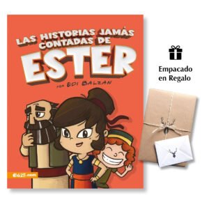 Las historias jamás contadas de Estér - Ilustrado