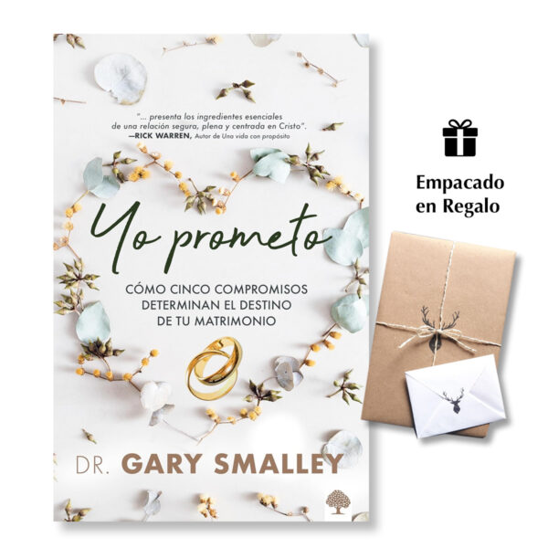 Yo prometo: Cómo cinco compromisos determinan el destino de tu matrimonio