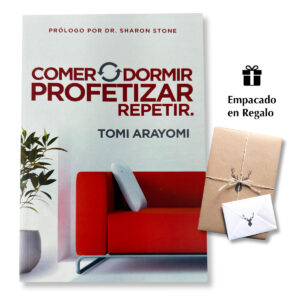 Comer Dormir Profetizar Repetir - Tomi Arayomi