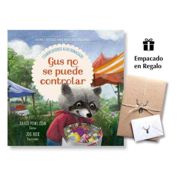 Gus No Se Puede Controlar - Buenas Noticias para Pequeños Corazones