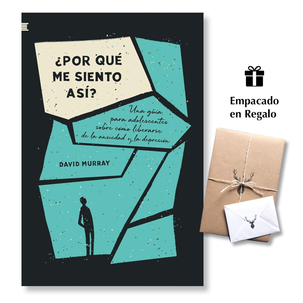 ¿Por qué me siento así?: Una guía para adolescentes sobre cómo liberarse de la ansiedad y la depresión