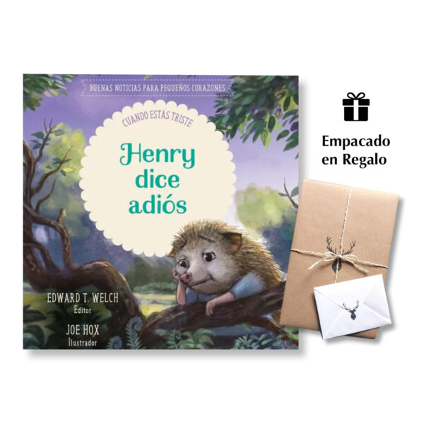 Henry dice adiós - Cuando estás triste - Buenas Noticias para Pequeños Corazones