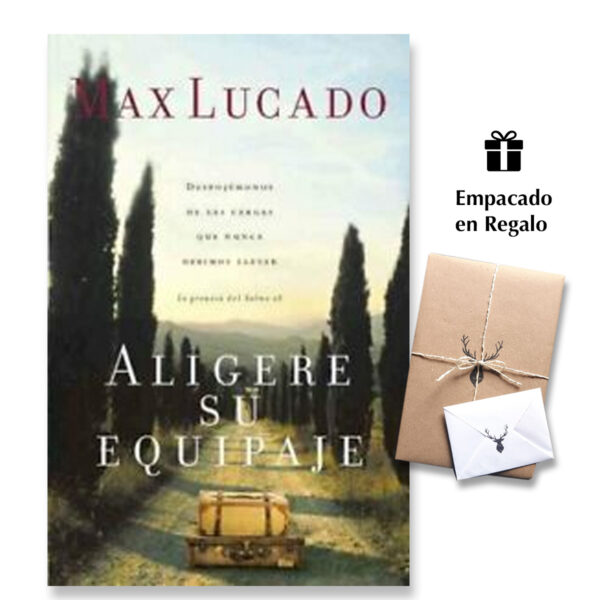 Aligere Su Equipaje - Max Lucado