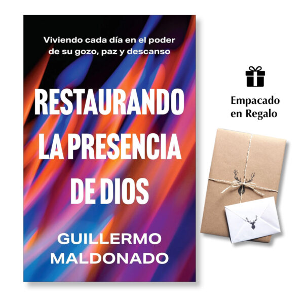 Restaurando la Presencia de Dios - Guillermo Maldonado