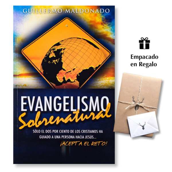 Evangelismo Sobrenatural - Guillermo Maldonado