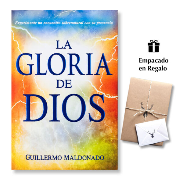 La Gloria De Dios - Guillermo Maldonado