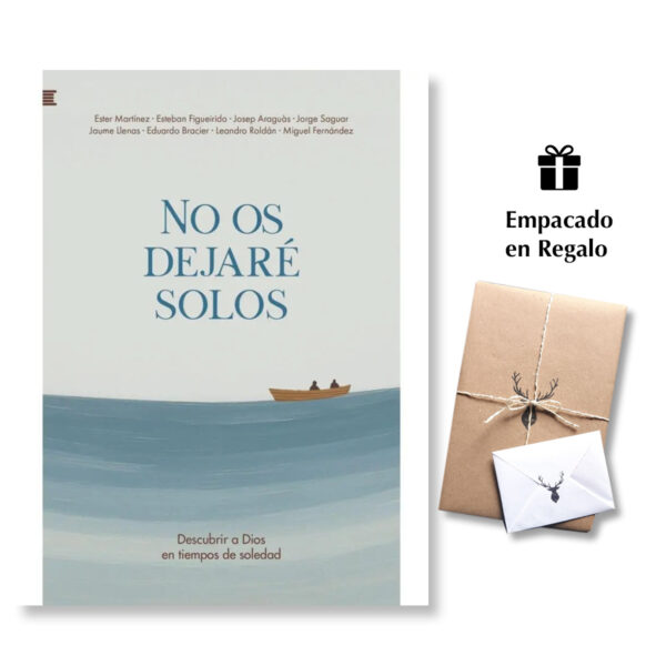 No Os Dejare Solos - Descubrir A Dios En Tiempos De Soledad