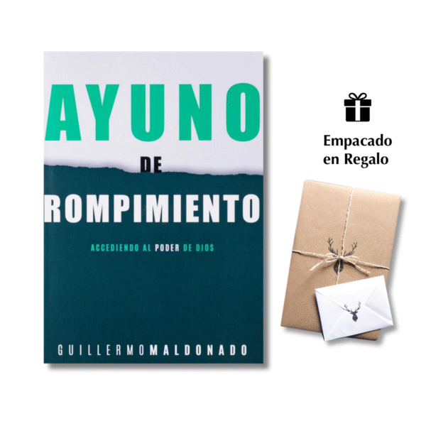 Ayuno De Rompimiento - Guillermo Maldonado