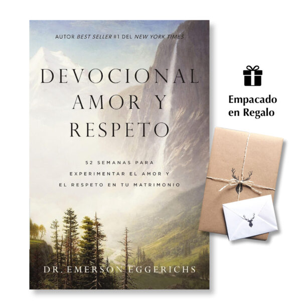 Devocional Amor y Respeto - 52 semanas para experimentar el amor y el respeto en tu matrimonio