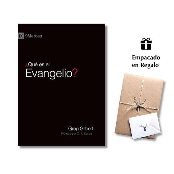 ¿Qué es el Evangelio? – Greg Gilbert