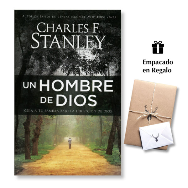 Un hombre de Dios - Guía a tu familia bajo la dirección de Dios