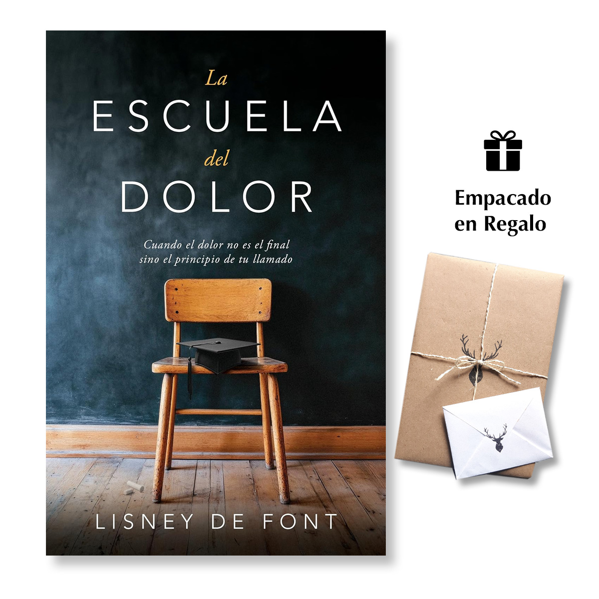 La escuela del dolor - Cuando el dolor no es el final sino el principio de tu llamado - Lisney de Font