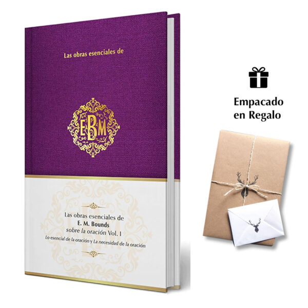 Obras Esenciales De EM Bounds Sobre La Oración Vol. I