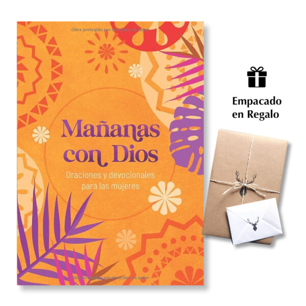 Mañanas con Dios Oraciones y devocionales para mujeres