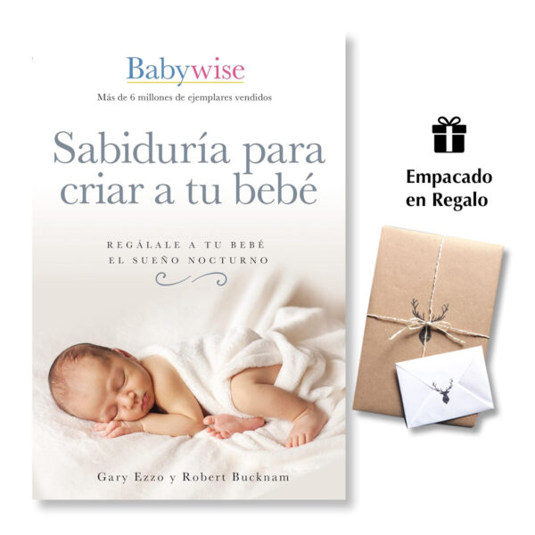 Sabiduria Para Criar A Tu Bebe Regálale a tu bebé el sueño nocturno