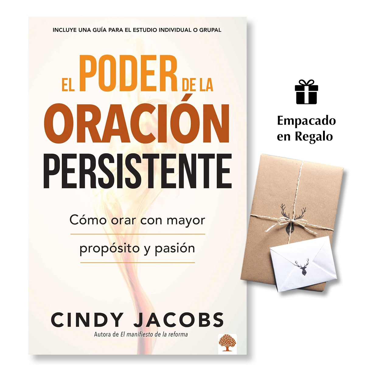 El poder de la oración persistente: Cómo orar con mayor propósito y pasión - Cindy Jacobs