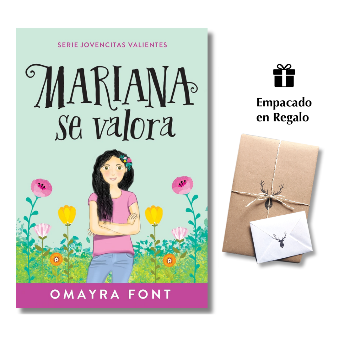 Mariana se valora (Volume 1) (Serie Jovencitas Valientes) - Omayra Font