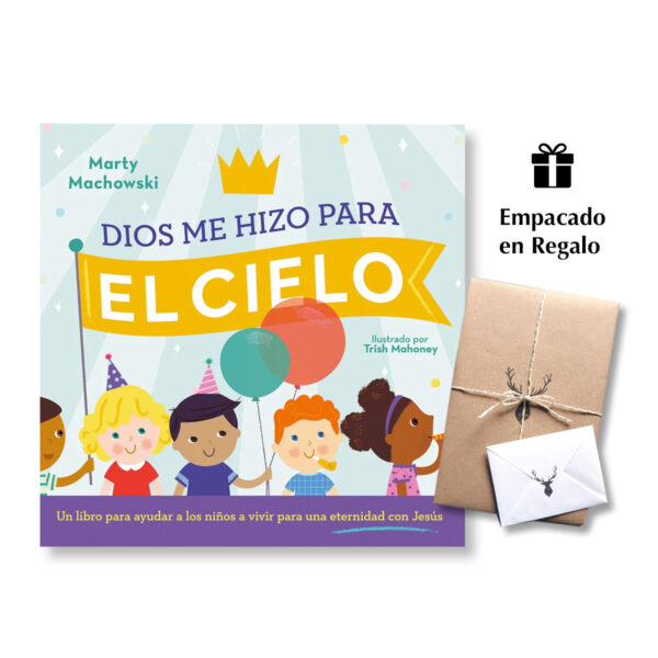 Dios me hizo para el cielo