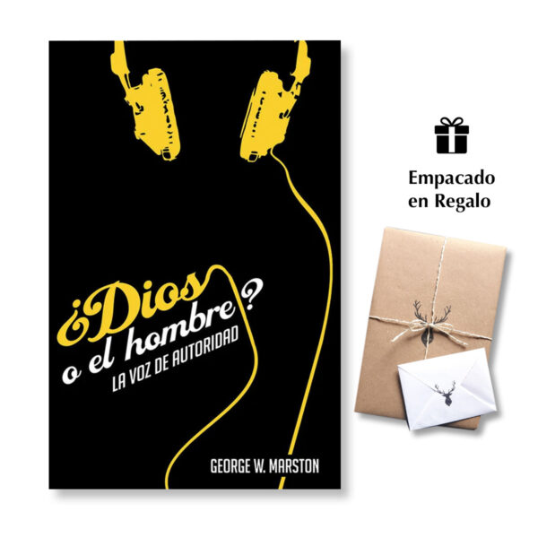 ¿Dios o el hombre? ﻿La Voz de Autoridad﻿