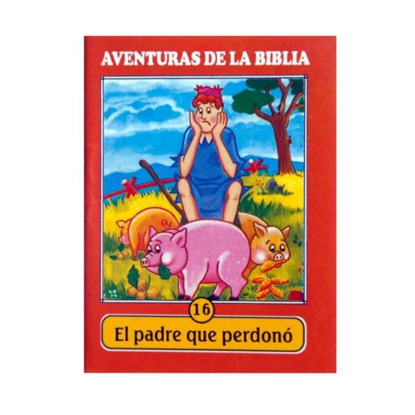 16 - EL PADRE QUE PERDONÓ -Cartilla Mini Aventuras