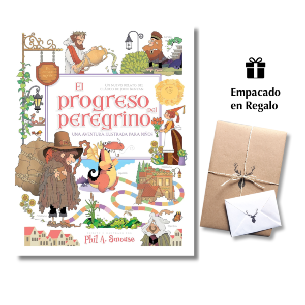 El progreso del peregrino una aventura ilustrada para niños: Un nuevo relato del clásico de John Bunyan