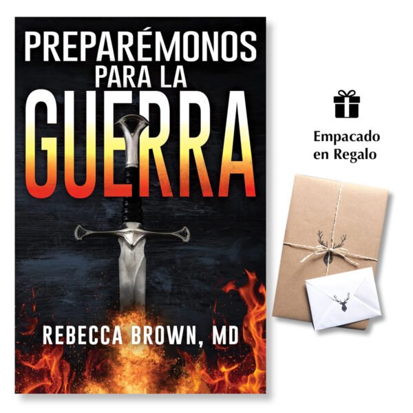 Preparémonos para la Guerra - Rebecca Brown