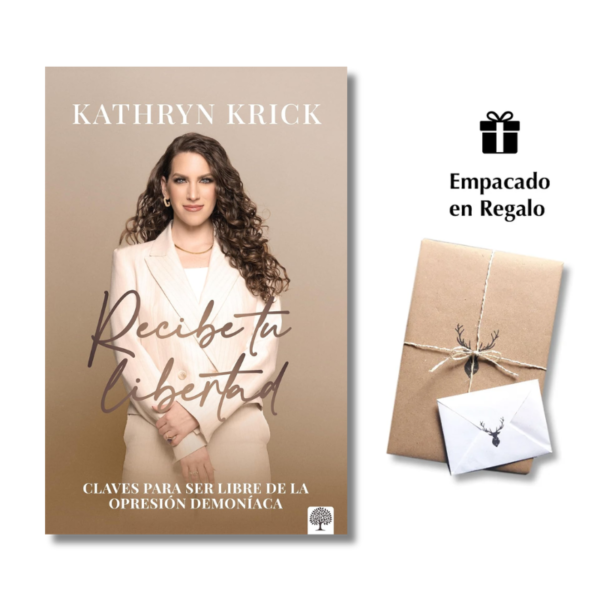 Recibe tu libertad – Kathryn Krick